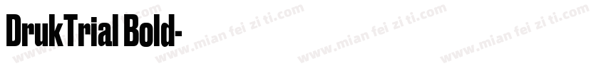 DrukTrial Bold字体转换